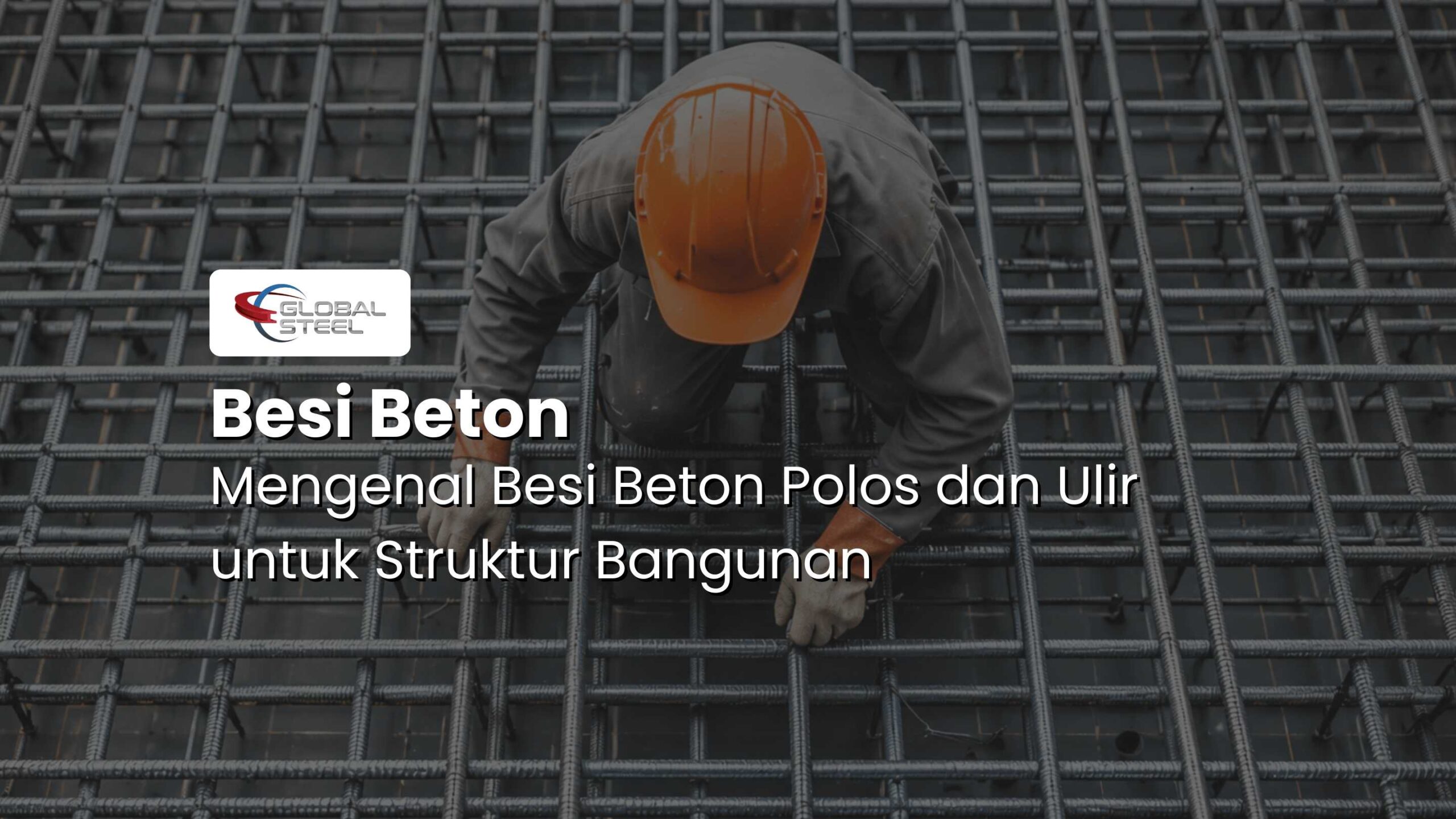 besi beton polos dan ulir