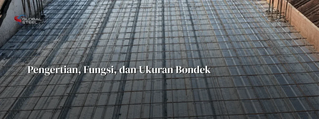 pengertian-fungsi-dan-ukuran-bondek